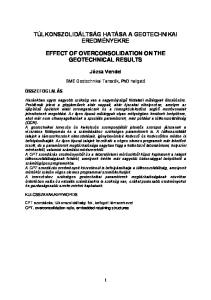 TÚLKONSZOLIDÁLTSÁG HATÁSA A GEOTECHNIKAI EREDMÉNYEKRE EFFECT OF OVERCONSOLIDATION ON THE GEOTECHNICAL RESULTS