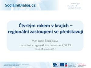 Čtvrtým rokem v krajích regionální zastoupení se představují