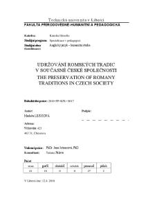 UDRŢOVÁNÍ ROMSKÝCH TRADIC V SOUČASNÉ ČESKÉ SPOLEČNOSTI THE PRESERVATION OF ROMANY TRADITIONS IN CZECH SOCIETY