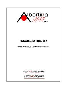 UŽIVATELSKÁ PŘÍRUČKA.  Albertina data, s.r.o., Creditinfo Czech Republic, s.r.o