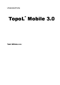 Uživatelská příručka. TopoL Mobile 3.0. TopoL Software, s.r.o