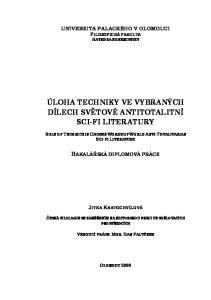 ÚLOHA TECHNIKY VE VYBRANÝCH DÍLECH SVĚTOVÉ ANTITOTALITNÍ SCI-FI LITERATURE