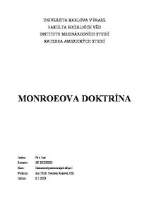 UNIVERZITA KARLOVA V PRAZE FAKULTA SOCIÁLNÍCH VĚD INSTITUTU MEZINÁRODNÍCH STUDIÍ KATEDRA AMERICKÝCH STUDIÍ MONROEOVA DOKTRÍNA