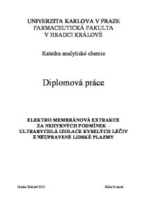 UNIVERZITA KARLOVA V PRAZE FARMACEUTICKÁ FAKULTA V HRADCI KRÁLOVÉ. Katedra analytické chemie. Diplomová práce