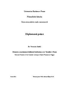 Univerzita Karlova v Praze. Filozofická fakulta. Diplomová práce. Bc. Veronika Sladká. Historie a současnost klášterní knihovny u sv