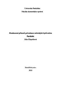 Univerzita Pardubice Fakulta ekonomicko-správní. Zhodnocení přínosů privatizace městských bytů města Pardubic Jitka Klepetková