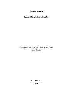 Univerzita Pardubice. Fakulta elektrotechniky a informatiky. Zachytávání a analýza síťových paketů v jazyce java Luboš Čábelka