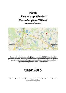 únor 2015 Návrh Zprávy o uplatňování Územního plánu Višňová (okres Jindřichův Hradec)