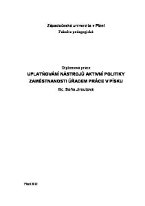 UPLATŇOVÁNÍ NÁSTROJŮ AKTIVNÍ POLITIKY ZAMĚSTNANOSTI ÚŘADEM PRÁCE V PÍSKU