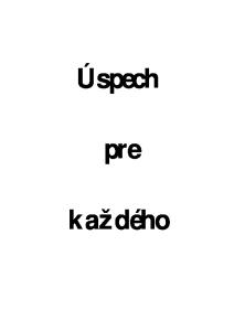 Úspech. pre. každého