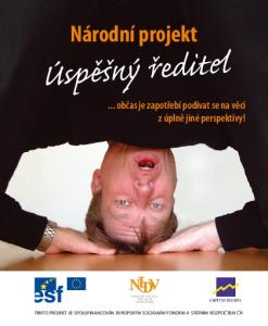 Úspěšný ředitel. Národní projekt. ... občas je zapotřebí podívat se na věci z úplně jiné perspektivy!