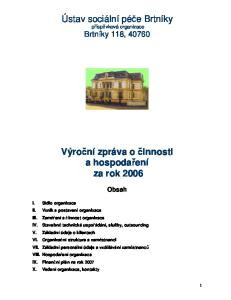 Ústav sociální péče Brtníky příspěvková organizace Brtníky 118, Výroční zpráva o činnosti a hospodaření za rok 2006