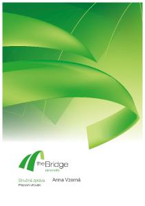 Úvod Teorie Bridge Způsob vyplnění dotazníku Bridge...4. Celkový přehled výsledků dotazníku Bridge... 5