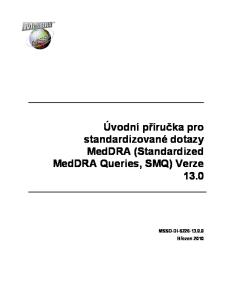 Úvodní příručka pro standardizované dotazy MedDRA (Standardized MedDRA Queries, SMQ) Verze 13.0