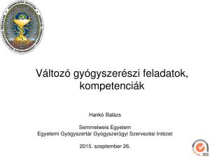 Változó gyógyszerészi feladatok, kompetenciák