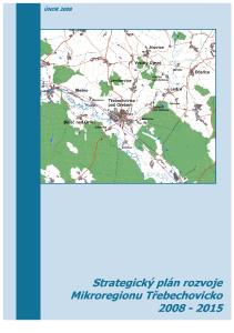 Ve spolupráci se zástupci svazku obcí. Mikroregion Třebechovicko (www.trebechovicko.cz) zpracovalo. Centrum evropského projektování, a. s