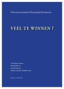 VEEL TE WINNEN! Visitatiecommissie Veiligheid Eindhoven