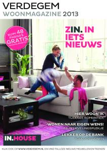 VERDEGEM ZIN. IN IETS NIEUWS WOONMAGAZINE 2013 GRATIS HIER WOON IK TIJDLOZE ROMANTIEK WONEN NAAR EIGEN WENS! MIJN LIEVELINGSPLEKJE