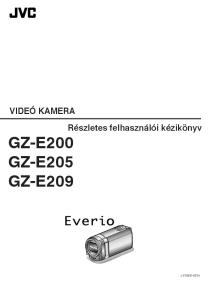 VIDEÓ KAMERA Részletes felhasználói kézikönyv GZ-E200 GZ-E205 GZ-E209