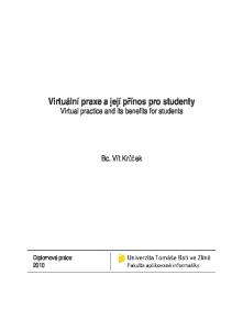 Virtuální praxe a její pínos pro studenty Virtual practice and its benefits for students. Bc. Vít Krek