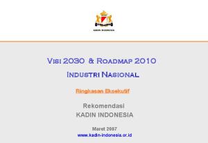 Visi 2030 & Roadmap 2010 Industri Nasional