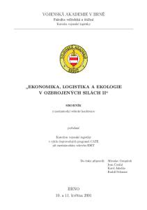 VOJENSKÁ AKADEMIE V BRNĚ Fakulta velitelská a štábní EKONOMIKA, LOGISTIKA A EKOLOGIE V OZBROJENÝCH SILÁCH II