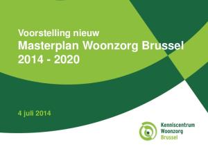 Voorstelling nieuw Masterplan Woonzorg Brussel juli 2014