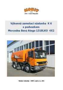 Výkonná zametací nástavba K 6 s podvozkem Mercedes Benz Atego 1318LKO 4X2