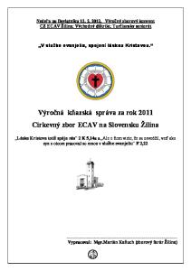 Výročná kňazská správa za rok 2011 Cirkevný zbor ECAV na Slovensku Žilina