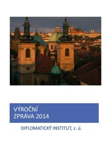 VÝROČNÍ ZPRÁVA DIPLOMATICKÝ INSTITUT, z. ú