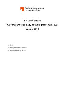 Výroční zpráva Karlovarské agentury rozvoje podnikání, p.o. za rok 2015