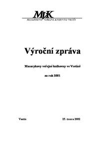 Výroční zpráva. Masarykovy veřejné knihovny ve Vsetíně. za rok 2001