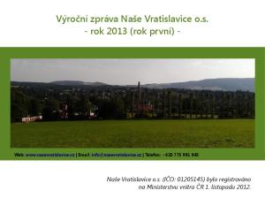 Výroční zpráva Naše Vratislavice o.s. - rok 2013 (rok první) -