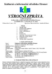 VÝROČNÍ ZPRÁVA o aktivní činnosti Kulturního a informačního střediska Hronov za období od do