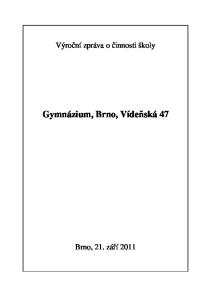 Výroční zpráva o činnosti školy. Gymnázium, Brno, Vídeňská 47