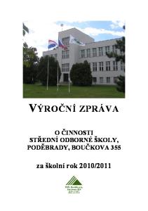 VÝROČNÍ ZPRÁVA O ČINNOSTI STŘEDNÍ ODBORNÉ ŠKOLY, PODĚBRADY, BOUČKOVA 355