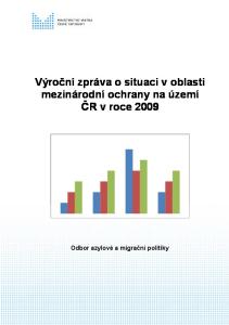 Výroční zpráva o situaci v oblasti mezinárodní ochrany na území ČR v roce 2009