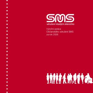 Výroční zpráva Občanského sdružení SMS za rok 2006