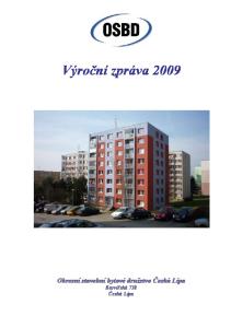Výroční zpráva Okresní stavební bytové družstvo Česká Lípa Barvířská 738 Česká Lípa