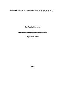VYSOKÁ ŠKOLA HOTELOVÁ V PRAZE 8, SPOL. S R. O. Bc. Radka Smrţová