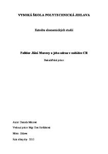 VYSOKÁ ŠKOLA POLYTECHNICKÁ JIHLAVA. Katedra ekonomických studií. Folklor Jižní Moravy a jeho odraz v nabídce CR