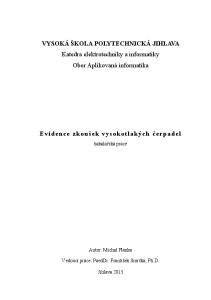 VYSOKÁ ŠKOLA POLYTECHNICKÁ JIHLAVA Katedra elektrotechniky a informatiky Obor Aplikovaná informatika. Evidence zkoušek vysokotlakých čerpadel