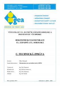 VÝSTAVBA IS V UL. SLUNEČNÍ, ZÁPADNÍ, SOKOLSKÁ A POD SENOVOU V ŠUMPERKU REKONSTRUKCE KOMUNIKACE UL. ZÁPADNÍ A UL. SOKOLSKÁ C