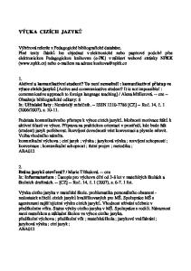 VÝUKA CIZÍCH JAZYK Aktivní a komunikativní student? To není nemožné! : komunikativní p ístup ve výuce cizích jazyk itelské listy Brána jazyk otev