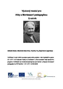 Výukový modul pro třídy s Montessori pedagogikou 5.ročník Základní škola a Mateřská škola Brno, Pastviny 70, příspěvková organizace