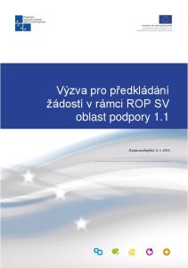 Výzva pro předkládání žádostí v rámci ROP SV oblast podpory 1.1