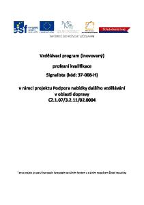 Vzdělávací program (inovovaný) profesní kvalifikace Signalista (kód: H)