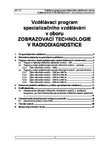 Vzdělávací program specializačního vzdělávání v oboru ZOBRAZOVACÍ TECHNOLOGIE V RADIODIAGNOSTICE