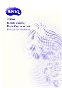 W3000 Digitális projektor Home Cinema sorozat Felhasználói kézikönyv