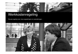 Werkkostenregeling. Nieuwe regeling voor vrije vergoedingen en verstrekkingen